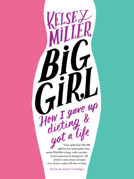 Title details for Big Girl by Kelsey Miller - Wait list